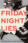 Friday Night Lies : The Bishop Sycamore Story - eBook