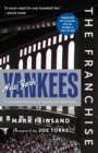 The Franchise: New York Yankees : A Curated History of the Bronx Bombers - Book