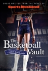 Sports Illustrated The Basketball Vault - eBook
