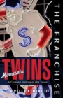 The Franchise: Minnesota Twins - eBook