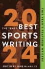 The Year's Best Sports Writing 2024 - Book