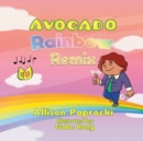 Avocado Rainbow Remix - Book