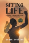 Seeing Life : Poems of Empowerment and Self-Confidence - Book