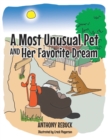 A Most Unusual Pet and Her Favorite Dream - Book