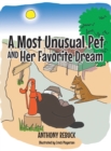 A Most Unusual Pet and Her Favorite Dream - Book
