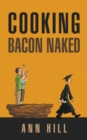 Cooking Bacon Naked - Book