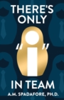 There's Only I in Team - Book
