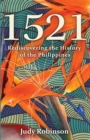 1521 : Rediscovering the History of the Philippines - Book