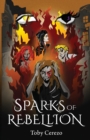 Sparks of Rebellion : Book 1 of the Fragments Series - Book