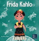 Frida Kahlo : A Kid's Book About Expressing Yourself Through Art - Book