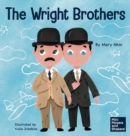 The Wright Brothers : A Kid's Book About Achieving the Impossible - Book