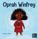Oprah Winfrey : A Kid's Book About Believing in Yourself - Book