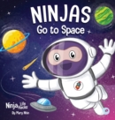 Ninjas Go to Space : A Rhyming Children's Book About Space Exploration - Book