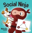 Social Ninja : A Children's Book About Making Friends - Book