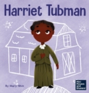 Harriet Tubman : A Kid's Book About Bravery and Courage - Book