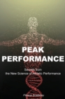 Peak Performance : Secrets from the New Science of Athletic Performance and High Successful Habits: How Extraordinary People Become That Way - Book
