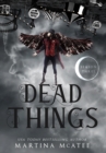 Dead Things : Season Three - Book