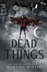 Dead Things : Season Three - Book
