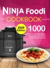 Ninja Foodi Cookbook 2020 : 1000 Delicious and Affordable Recipes for Your Ninja Foodi Multi-Cooker - Book