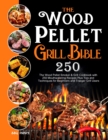 The Wood Pellet Grill Bible - Book
