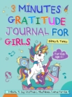 3 Minutes Gratitude Journal for Girls : The Unicorn Gratitude Journal For Girls: The 3 Minute,90 Day Gratitude and Mindfulness Journal for Kids Ages 4+ Children Happiness Notebook - Book
