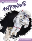 Exploring Space: Astronauts - Book