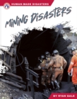 Human-Made Disasters: Mining Disasters - Book