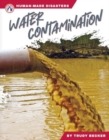 Human-Made Disasters: Water Contamination - Book