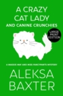 A Crazy Cat Lady and Canine Crunchies - Book