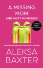 A Missing Mom and Mutt Munchies - Book