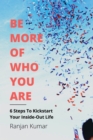 Be More Of Who You Are - Book