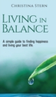 Living in Balance : A simple guide to finding happiness and living your best life - Book