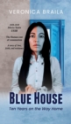 Blue House : Ten Years on The Way Home - Book
