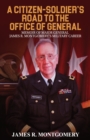 A Citizen-Soldier's Road to Office of General - eBook