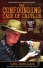 The Confounding Case of Caitlin : McGee Faces A Conundrum - Book