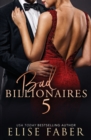 Bad Billionaires 5 : Billionaire's Club 13-15 - Book