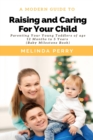 Raising and Caring For Your Child : Parenting Your Young Toddlers of age 12 months to 5 years (Baby Milestone Book) - Book