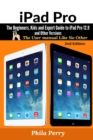 iPad Pro : The Beginners, Kids and Expert Guide to iPad Pro 12.9 and Other Versions - Book