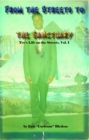 From the Streets to the Sanctuary : Tee's Life on the Streets, Vol. 1 - eBook