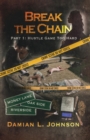 Break the Chain : Part 1: Hustle Game Too Hard - Book