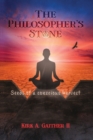 The Philosopher's Stone : Seeds of A Conscious Harvest - Book