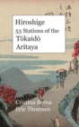 Hiroshige 53 Stations of the T&#333;kaid&#333; Aritaya : Premium - Book