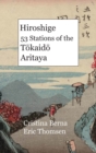 Hiroshige 53 Stations of the T&#333;kaid&#333; Aritaya : Hardcover - Book