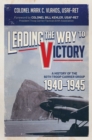 Leading the Way to Victory : A History of the 60th Troop Carrier Group 1940-1945 - eBook