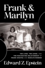 Frank & Marilyn : The Lives, the Loves, and the Fascinating Relationship of Frank Sinatra and Marilyn Monroe - eBook