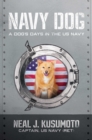 Navy Dog : A Dog's Days in the US Navy - eBook