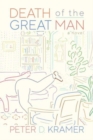 Death of the Great Man : A Novel - Book