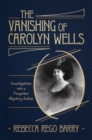 The Vanishing of Carolyn Wells - Book