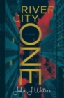 River City One : A Novel - Book