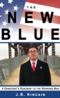 The New Blue : A Democrat's Roadmap to the Working Man - eBook